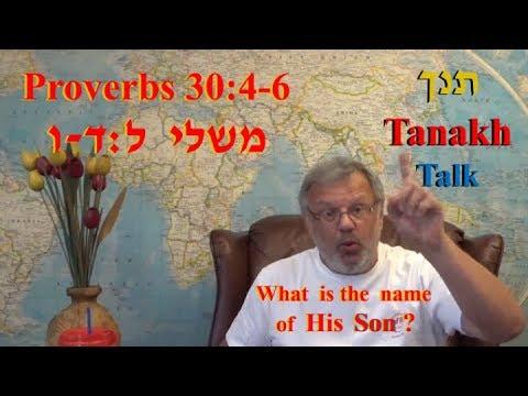 Tanakh Talk—Proverbs 30:4-6  משלי ל:ד-ו