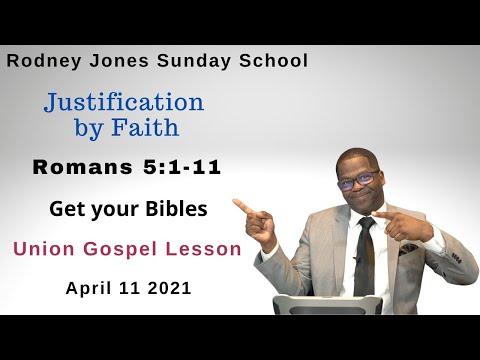 Justification by Faith, Romans 5:1-11, April 11, 2021, Sunday school lesson Union Press
