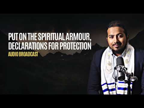 Put on the Full Armour of God, Declarations for Protection Ephesians 6:11