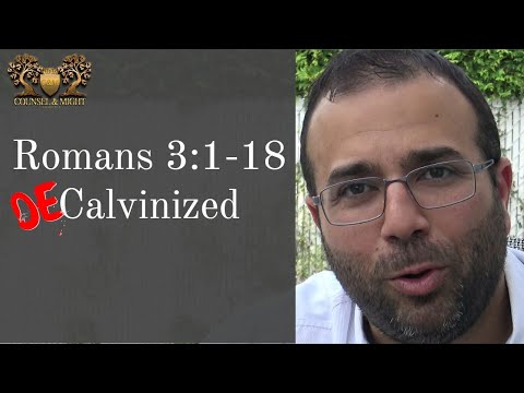 Romans 3:10-18 Simply Decalvinized