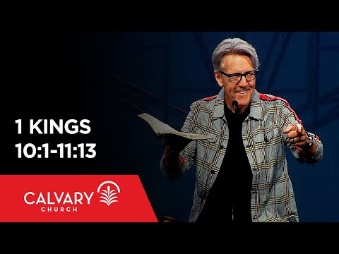 1 Kings 10:1-11:13 - Skip Heitzig