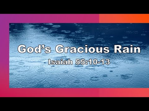Thoughts on Isaiah 55:10-13