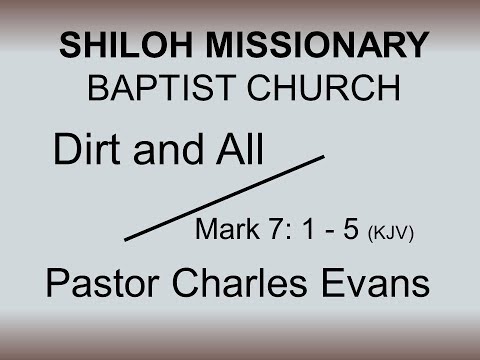 Dirt and All - Mark 7: 1 - 5 (KJV)