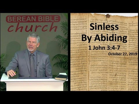 Sinless by Abiding (1 John 3:4-7)