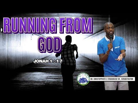 Running From God (Jonah 1:17; NRSV) - Dr. Christoppher D. Stackhouse Sr.