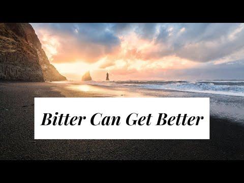 Bitter Can Get Better | Exodus 15:23-25
