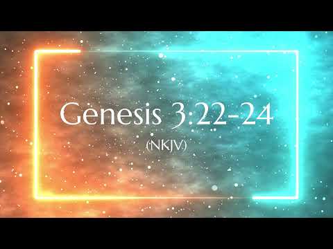Genesis 3:22-24 | Scripture Video