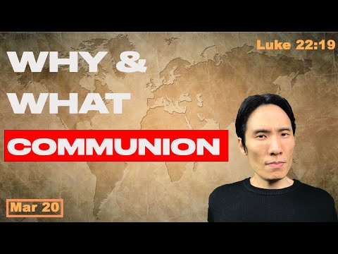 Day 79 [Luke 22:19] Why should we do the Lord's Supper and what is it?365 Spiritual Empowerment