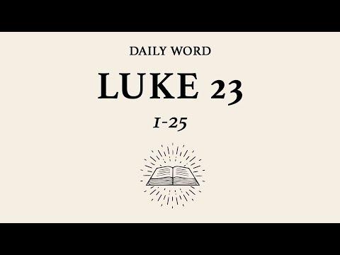 Daily Word | Luke 23:1-25