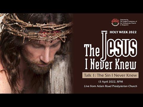 EP Holy Week Talk 1 - The Sin I Never Knew (Mark 14:43-72)