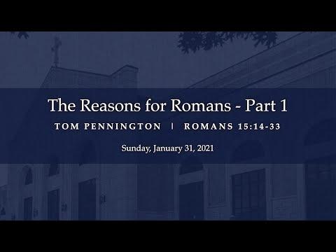 The Reasons for Romans - Part 1 | Tom Pennington | Romans 15:14-33