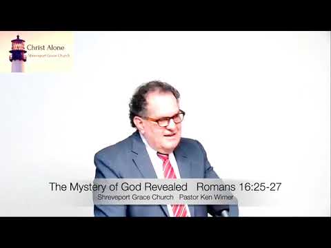 The Mystery of God Revealed-Romans 16:25-27