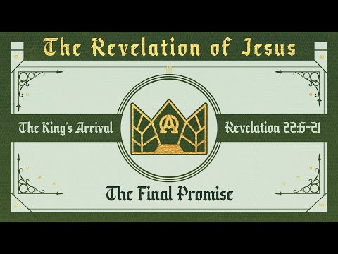 The Final Promise (Revelation 22:6-21) | True North High School Ministry | Pastor John Fabarez