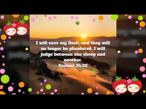 I will save my flock,and they no longer be plundered . Ezekiel 34:22