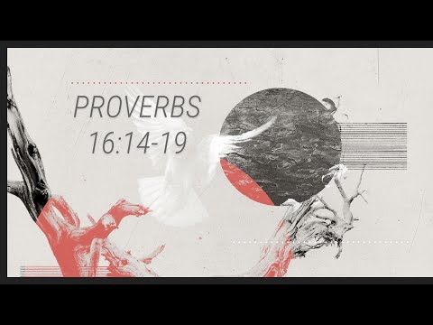 Proverbs part-29  Wednesday 2-24-2021 Proverbs 16:14-19 Pastor Albert Garcia