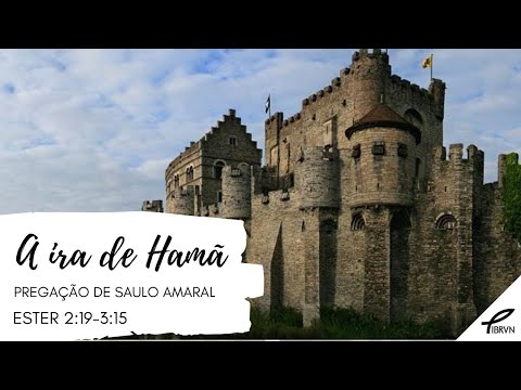 A ira de Hamã | Ester 2:19 - 3:15 | Saulo Amaral