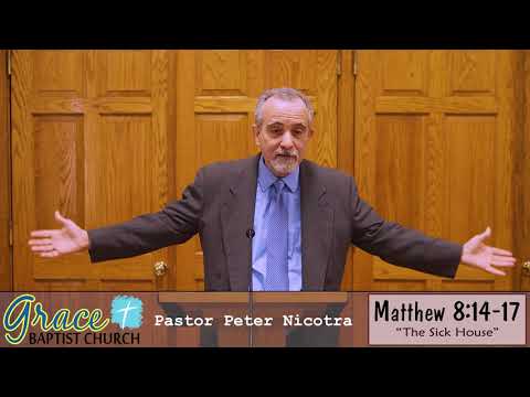 Sermon, May 24, 2020, Matthew 8:14-17, Pastor Peter Nicotra #gbcny † gbcny.org