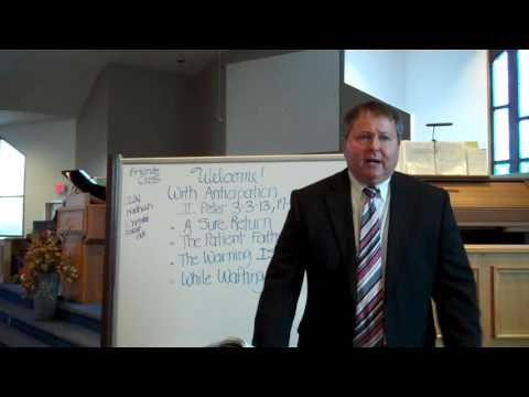 With Anticipation - II Peter 3:3-13, 17-18