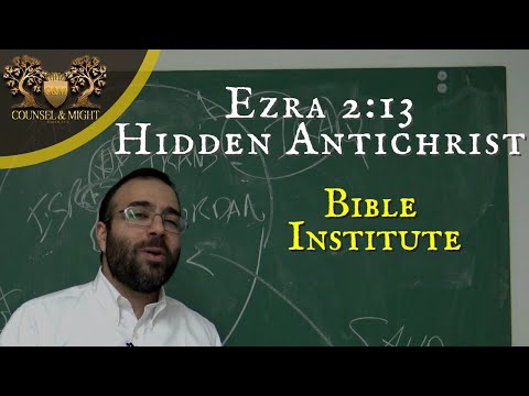 Ezra 2:13 - The Hidden Antichrist