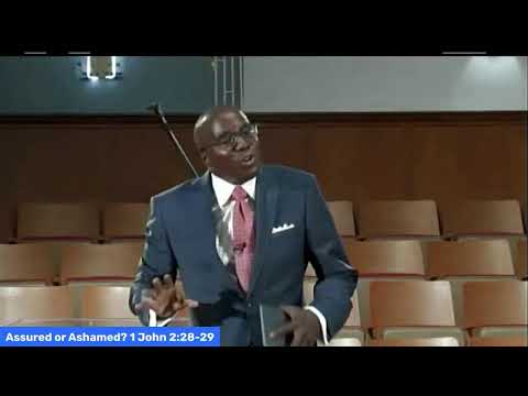 Assured or Ashamed? 1 John 2:28-29