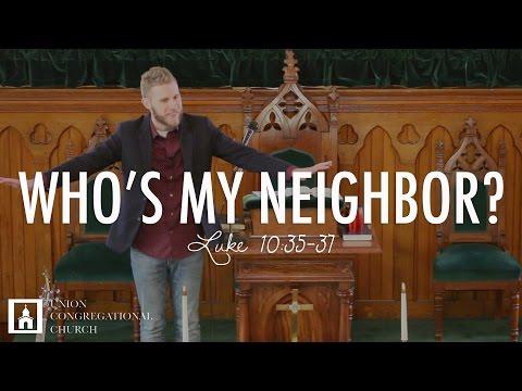 WHO'S MY NEIGHBOR? | Luke 10:25-37 | Pastor Peter Frey