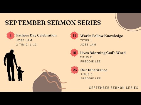 Fathers Day (2 Tim 2:1-13) | 4 September 2022