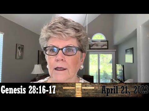 Daily Devotionals for April 21, 2023 - Genesis 28:16-17 by Bonnie Jones