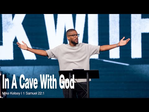 In A Cave With God (1 Samuel 22:1-2 ) || Walk With Jesus || Mike Kelsey