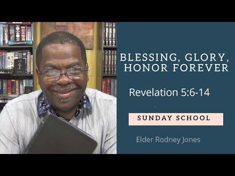 Blessing, Glory, Honor Forever, Revelation 5:6-14, Sunday School Lesson