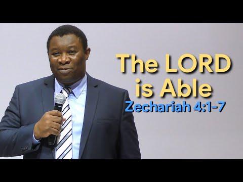 The LORD is Able Zechariah 4:1-7 | Pastor Leopole Tandjong