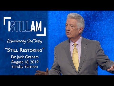 August 18, 2019 | Dr. Jack Graham | Still Restoring | Jeremiah 18:1-6 | Sunday Sermon