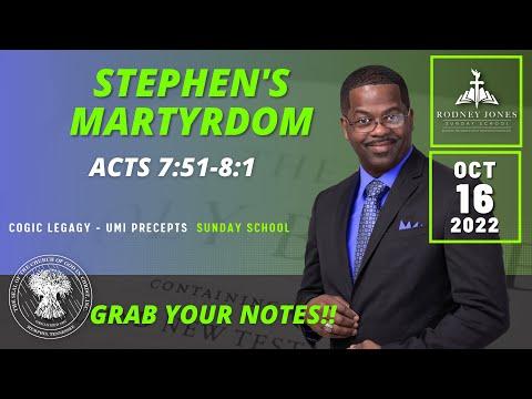Stephen's Martyrdom, Acts 7:51-8:1, October 16, 2022, Sunday school (UMI, COGIC)