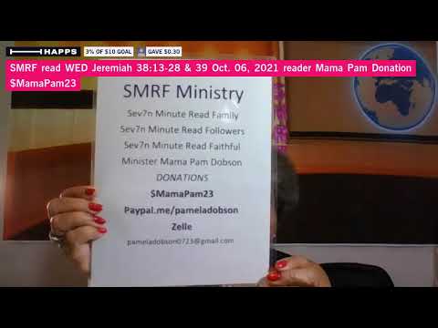SMRF read WED Jeremiah 38:13-28 & 39 Oct. 06, 2021 reader Mama Pam Donation $MamaPam23