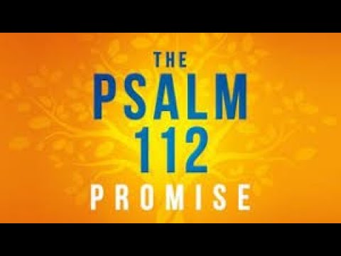 Psalm 112:9-10 reaffirms the sequence of the End Times (Salvation + Wrath/Armageddon)