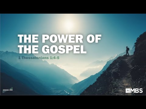 The Power of the Gospel (1 Thessalonians 1:4-5) | Men's Bible Study | Pastor Kellen Allen
