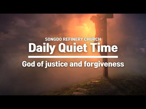 God of justice and forgiveness (Exodus 21:12-27)