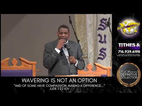 "Wavering Is Not An Option" | Jude 1:22 KJV