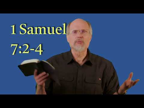 1 Samuel 7:2-4 Israel Puts Away the Baals