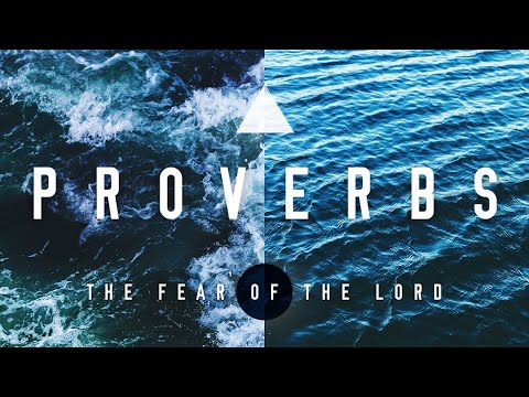 The Fear of the Lord - Proverbs 1:1-7 - 31 May 2020