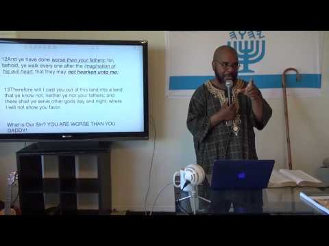 Doing Worse Than Your Daddy!  (Jeremiah 16:11) Must See!