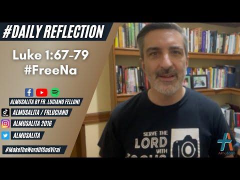 Daily Reflection | Luke 1:67-79 | #FreeNa | December 24, 2021