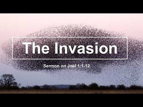 The Invasion: Sermon on Joel 1:1-12