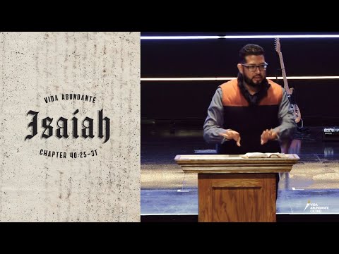 Isaiah 40: 25-31- Ps. Henry Cruz