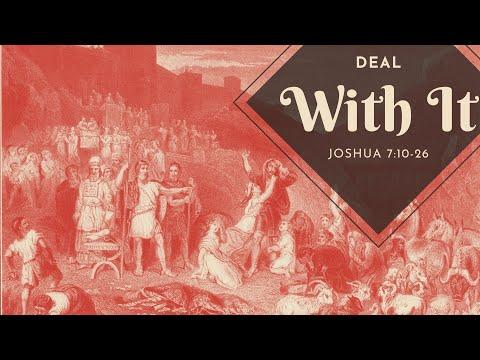 Deal With It | Joshua 7:10-26