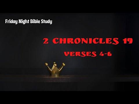 Bible Study- 2 Chronicles 19: 4-6