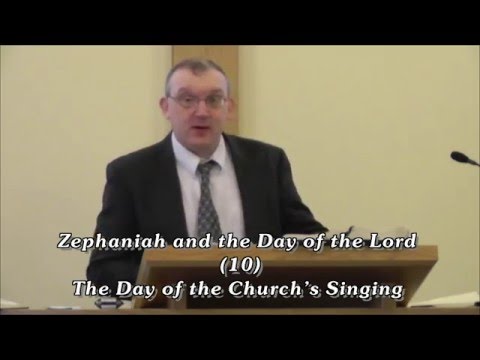 The Day of the Church&#39;s Singing (Zephaniah 3:11-15)