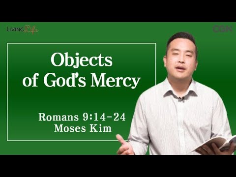 Objects of God's Mercy (Romans 9:14-24) Living Life 09/24/2025 Daily Devotional Bible Study