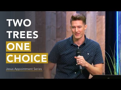 Two Trees, One Choice by Pastor Sean Stone - Genesis 3:1-6