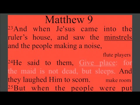 213. Jesus is laughed at for saying the girl is asleep. Matthew 9:23-24, Mark 5:39, Luke 8:52-53