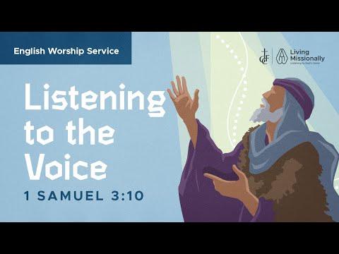 Listening to The Voice • 1 Samuel 3:10 • July 25, 2021